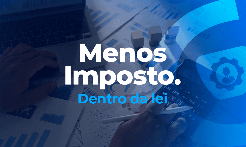 Menos imposto, dentro da lei